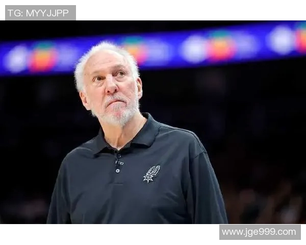 马刺主帅波波维奇谈球队重建计划，打造全新打法